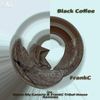 Black Coffee (Original Mix) - FrankC