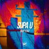 Supa U (Original Mix) - Shifterz