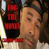 For The Money (Explicit) - Castro Vegas