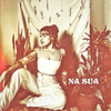 Na Sua - Paula Torelly