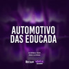 Automotivo das Educada (Explicit) - NGKS&DJ Africa