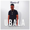 Ubala - ThembaN&DJ Micks