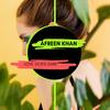 Love Goes Dark (Original Mix) - AFREEN Khan