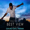 You're my best view (I like the view) (Remix) - David Giyl&Ajay Stephens