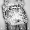 Some Kinda Wonderful - Betty Who