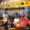 MY GHETTO (Explicit) - Blacksmoke&HD&Mista Cain