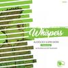 Whispers - Audiology&Spin Worx&Sia Muzika&Elliot Blackler