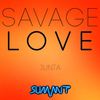 Savage Love - Junta