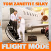 Flight Mode(feat. Silky) (Explicit) - Tom Zanetti&Silky