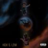 High & Low (Explicit) - Young Chris K