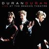 Hungry Like The Wolf (Live At The Beacon Theater) - Duran Duran