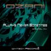 Always Never Sometimes (Original Mix) - Ozani