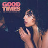 Good Times - Sonya Teclai&Saidbysed&Braden Blair&Alpha