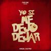 Yo Si Me Dejo Dejar - Angel Castro