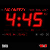 4:45 / Wake up Call (Explicit) - Big Omeezy&Tray Geez