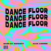 Dance Floor - Mars By Midnight&Juan Andres