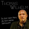 Du bist mein Herz, du bist meine Sehnsucht (Playback Version) - Thomas Wilhelm