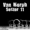 Sector 11 - Van Morph