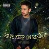 Rave Keep on Rising(feat. Mc Madan & Mc Bn e Mc Dablio) (Explicit) - Dj Jaja&MC Madan&Mc Bn e Mc Dablio