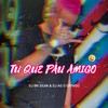 TU QUE P4U AMIG0 (feat. dj ag o gringo) - DJ BN SILVA&DJ AG o Gringo