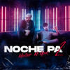 Noche Pa' 2 - Mailer&M-Gan