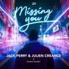 Missing You - Jack Perry&Julien Creance&Duane Harden