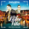 LA DOLCE VITA(feat. Willy William) (French Club Mix) - Papa Rital&Willy William