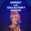 Hangout with Sola Allyson 1 (Worship) (Live) - Sola Allyson