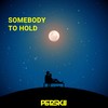 Somebody to Hold - Pepskii