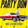 Party Don - TRTL&Filter Effect