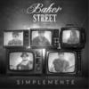 Simplemente Imperfectos - Bakerstreet