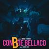 Con B de Bellaco (Explicit) - FVBIIAN&BVNER