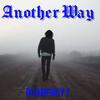 Another Way (Explicit) - QuaneBoyy