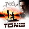 Tekėk Už Manęs - Tönis