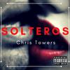 Solteros - Chris Towers