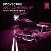 Lost Control (Original Mix) - Bodyscrub