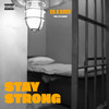 Stay Strong (Explicit) - EG&D3VV