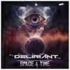 Space and Time - Deliriant
