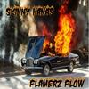 Flamerz Flow (Explicit) - Skinny Hanas