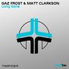 Long Gone (Original Mix) - Gaz Frost&Matt Clarkson