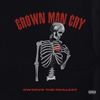 Grown Man Cry - Swerve The Realest