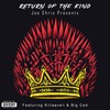 Return of the King(feat. Big Ced & Killaaveli) (Explicit) - Joe Chris&Big Ced&Killaaveli