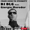 From Here to Eternity (Plastik Funk Remix) - dj dlg&Giorgio Moroder