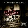 Turn up the Murder (feat. Mr. Lil One|Explicit) - Nes Kraven&Mr. Lil One