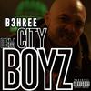 Dem City Boyz (Explicit) - B3hree