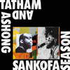 Sankofa Song - Andrew Ashong&Kaidi Tatham