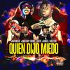 Quien dijo miedo (feat. Japanese, Matary bone, Angel Castro, Hitz Records & Pty Audio) - Tato_official&Japanese&Matary bone&Angel Castro&Hitz Records&Pty Audio