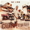 Churrasco na Favela - MC Liro