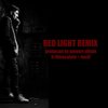 Red Light Remix - Tope&Illmaculate&Hanif