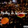 Medley do Berimbau (Explicit) - Dj Dener